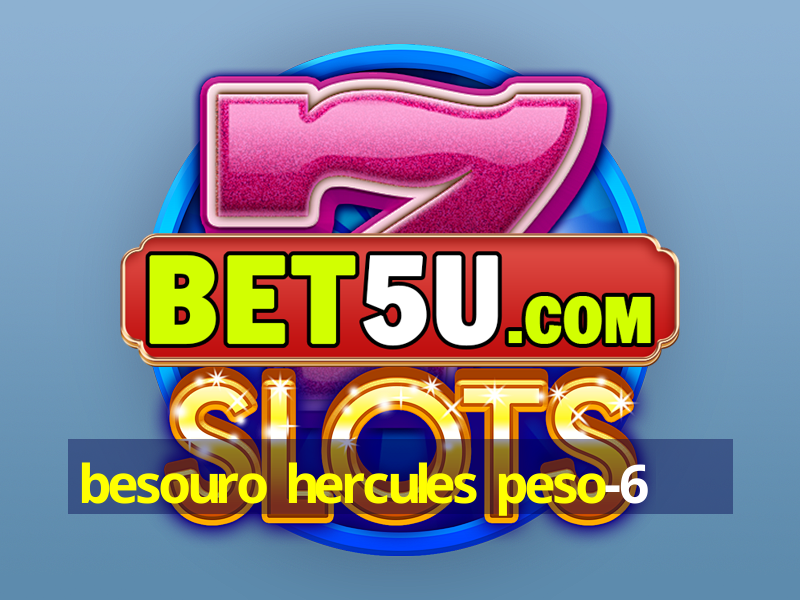 besouro hercules peso